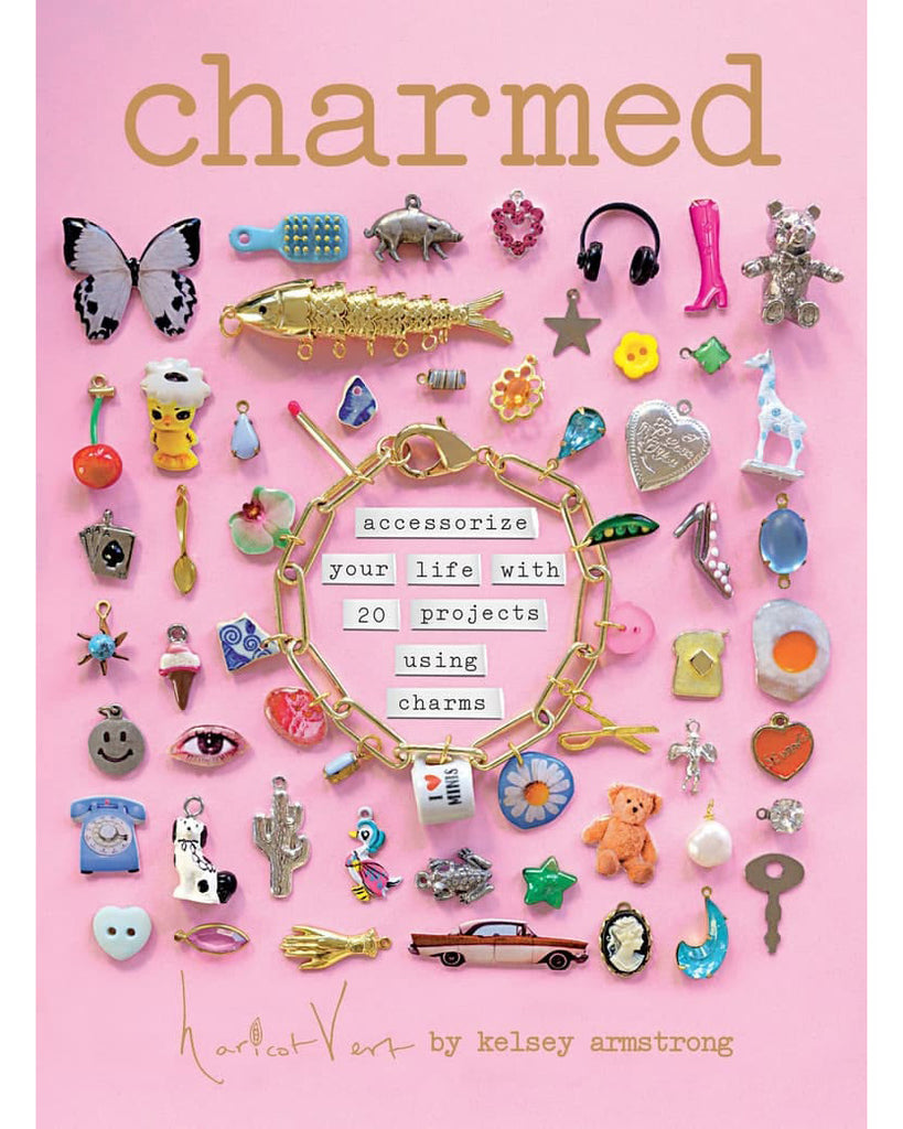 Charmed, accessorize your life with 20 projects using charms 