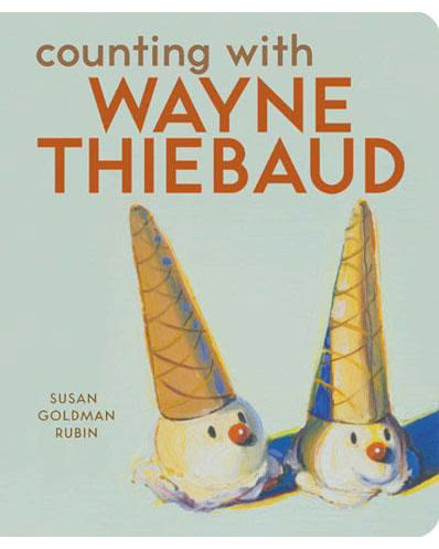 Counting with Wayne Thiebaud Board Book