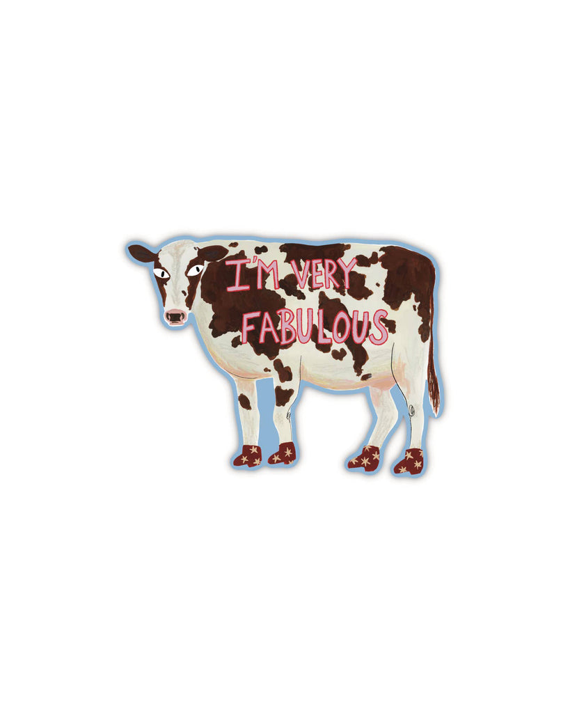 die-cut cow sticker with the message "i'm very fabulous."