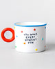 You Make Every Moment Fun Ceramic Mug