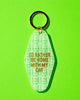 acrylic vintage inspired keychain with the message "i'd rather be home with my cat" 