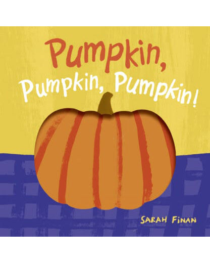 Pumpkin, Pumpkin, Pumpkin Board Book