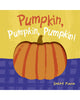 Pumpkin, Pumpkin, Pumpkin Board Book