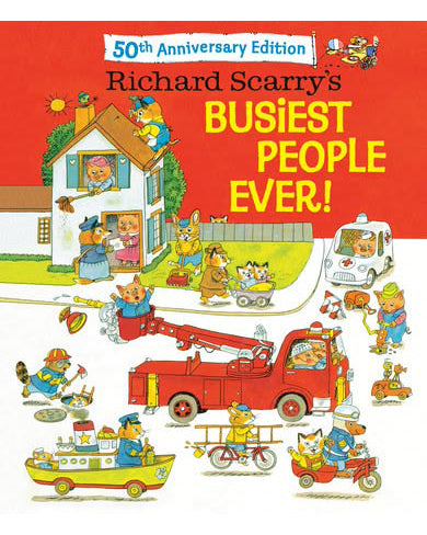 Richard Scarry's Busiest People Ever! 50th Anniversary Edition