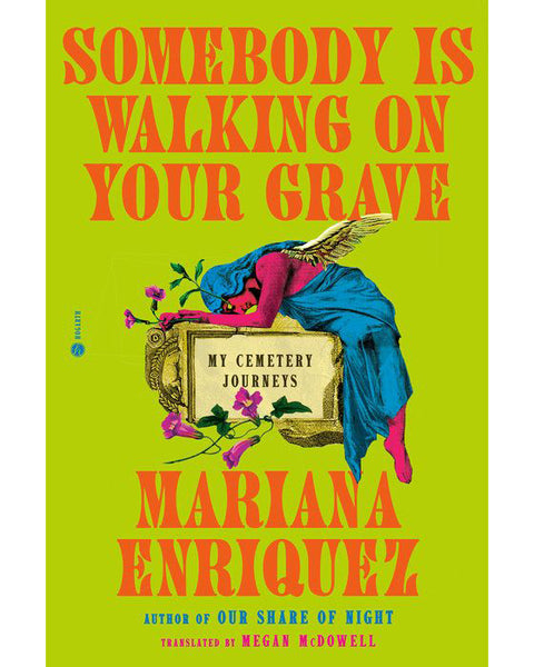 Somebody Is Walking On Your Grave: My Cemetery Journeys