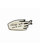 things will work out enamel pin