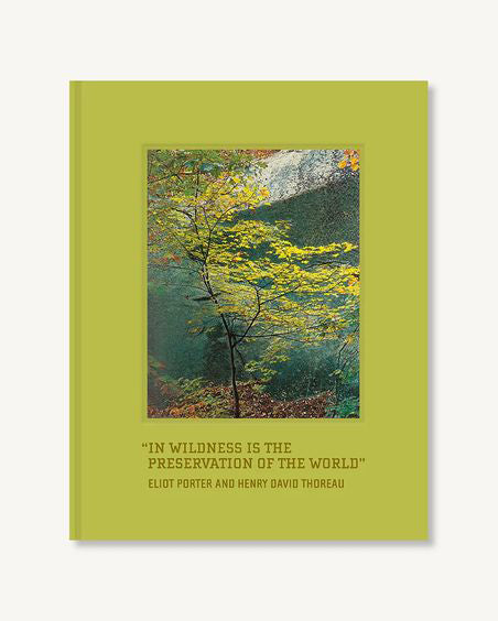 In Wildness is the Preservation of the World Book